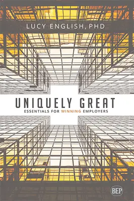 Unicamente grande: Elementi essenziali per conquistare i datori di lavoro - Uniquely Great: Essentials for Winning Employers