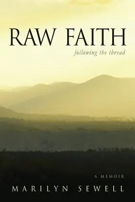 Fede cruda: Seguendo il filo - Raw Faith: Following the Thread
