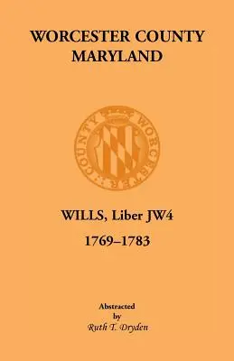 Libri testamentari di Worcester, Liber Jw4. 1769-1783 - Worcester Will Books, Liber Jw4. 1769-1783