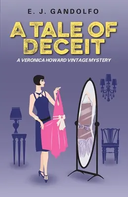 Una storia di inganni: un mistero d'epoca di Veronica Howard - A Tale of Deceit: A Veronica Howard Vintage Mystery