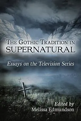 La tradizione gotica nel soprannaturale - The Gothic Tradition in Supernatural