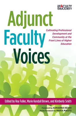 Voci di docenti aggiunti: Coltivare lo sviluppo professionale e la comunità in prima linea nell'istruzione superiore - Adjunct Faculty Voices: Cultivating Professional Development and Community at the Front Lines of Higher Education