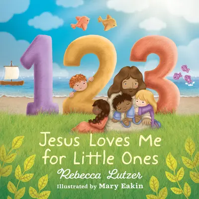 123 Gesù mi ama per i più piccoli - 123 Jesus Loves Me for Little Ones