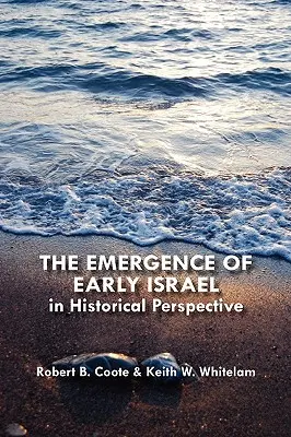 L'emergere del primo Israele in prospettiva storica - The Emergence of Early Israel in Historical Perspective