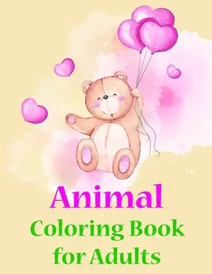 Libro da colorare sugli animali per adulti: Pagine da colorare con adorabili disegni di animali, attività artistiche creative per bambini, ragazzi e adulti. - Animal Coloring Book for Adults: Coloring Pages with Adorable Animal Designs, Creative Art Activities for Children, kids and Adults