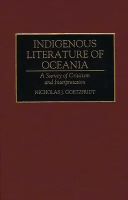 Letteratura indigena dell'Oceania: Un'indagine su critica e interpretazione - Indigenous Literature of Oceania: A Survey of Criticism and Interpretation