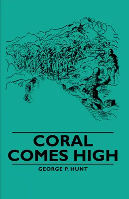 Il corallo arriva in alto - Coral Comes High