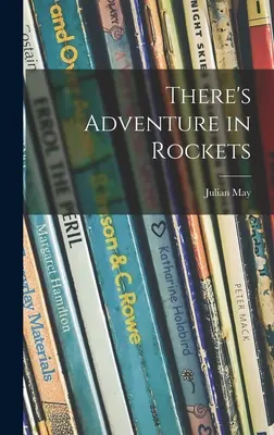 C'è avventura nei razzi - There's Adventure in Rockets