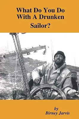 Cosa fare con un marinaio ubriaco? - What Do You Do with a Drunken Sailor?