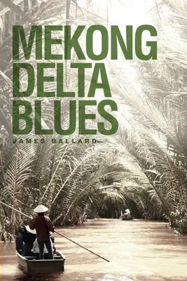 Il blues del Delta del Mekong - Mekong Delta Blues