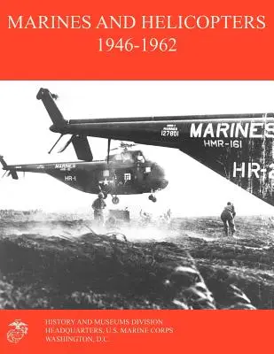 Marines ed elicotteri 1946-1962 - Marines and Helicopters 1946-1962