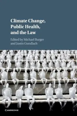 Cambiamento climatico, salute pubblica e legge - Climate Change, Public Health, and the Law