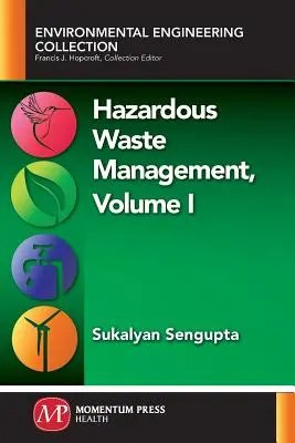 Gestione dei rifiuti pericolosi, Volume I - Hazardous Waste Management, Volume I