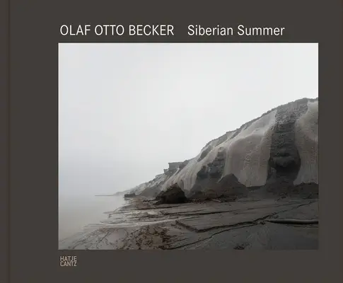 Olaf Otto Becker: L'estate siberiana - Olaf Otto Becker: Siberian Summer