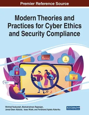 Teorie e pratiche moderne per la conformità all'etica e alla sicurezza informatica - Modern Theories and Practices for Cyber Ethics and Security Compliance