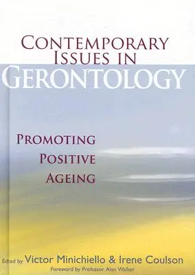 Questioni contemporanee in gerontologia: Promuovere un invecchiamento positivo - Contemporary Issues in Gerontology: Promoting Positive Ageing