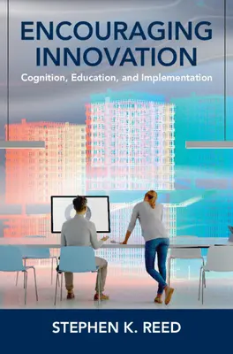 Incoraggiare l'innovazione: Cognizione, educazione e attuazione - Encouraging Innovation: Cognition, Education, and Implementation