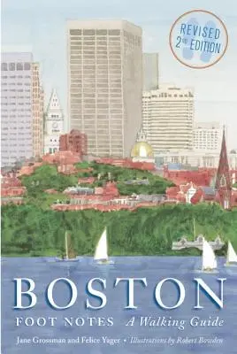Boston Foot Notes: Una guida a piedi (riveduta) - Boston Foot Notes: A Walking Guide (Revised)