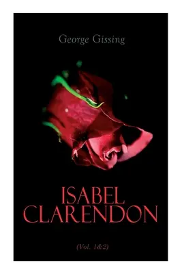 Isabel Clarendon (Vol. 1&2): Edizione completa - Isabel Clarendon (Vol. 1&2): Complete Edition