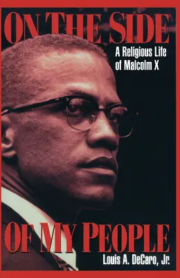 Dalla parte del mio popolo: Una vita religiosa di Malcolm X - On the Side of My People: A Religious Life of Malcolm X