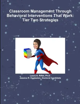 Gestione della classe attraverso interventi comportamentali che funzionano: Strategie di secondo livello - Classroom Management Through Behavioral Interventions That Work: Tier Two Strategies