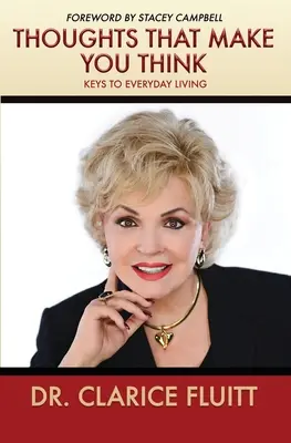 Pensieri che fanno pensare: chiavi per la vita quotidiana - Thoughts that Make You Think: Keys to Everyday Living