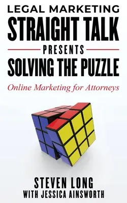 Il marketing legale presenta: Risolvere il puzzle - Marketing online per gli avvocati - Legal Marketing Straight Talk Presents: Solving the Puzzle - Online Marketing for Attorneys
