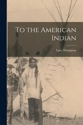 All'indiano americano - To the American Indian