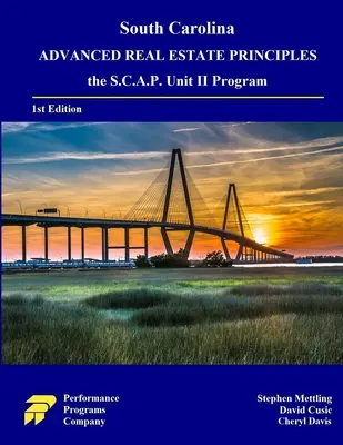 Principi immobiliari avanzati della Carolina del Sud: il programma S.C.A.P. Unità II - South Carolina Advanced Real Estate Principles: the S.C.A.P. Unit II Program