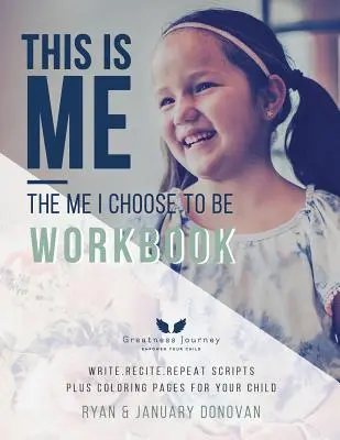 Questo sono io, il me che ho scelto di essere: Scrivere. Recitare. Ripetere i copioni più le pagine da colorare per il vostro bambino - This Is Me, The Me I Choose To Be Workbook: Write. Recite. Repeat Scripts Plus Coloring Pages For Your Child