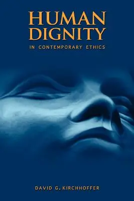 La dignità umana nell'etica contemporanea - Human Dignity in Contemporary Ethics