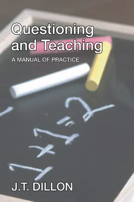 Bertanya dan Mengajar: Sebuah Panduan Praktik - Questioning and Teaching: A Manual of Practice