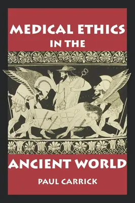 Etica medica nel mondo antico - Medical Ethics in the Ancient World