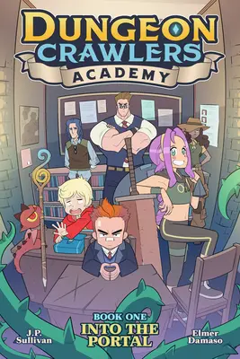 Dungeon Crawlers Academy Libro 1: Nel portale - Dungeon Crawlers Academy Book 1: Into the Portal