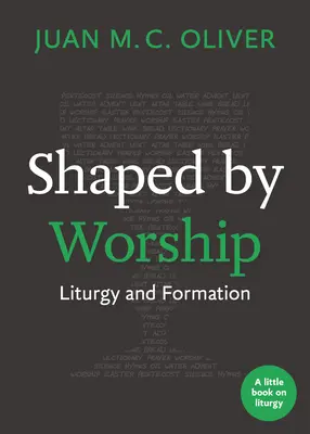 Plasmato dal culto: Liturgia e formazione - Shaped by Worship: Liturgy and Formation