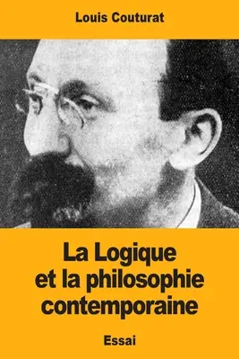 La logica e la filosofia contemporanea - La Logique et la philosophie contemporaine