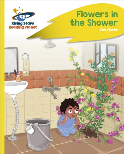 Pianeta lettura - Fiori nella doccia - Giallo Plus: Rocket Phonics - Reading Planet - Flowers in the Shower - Yellow Plus: Rocket Phonics