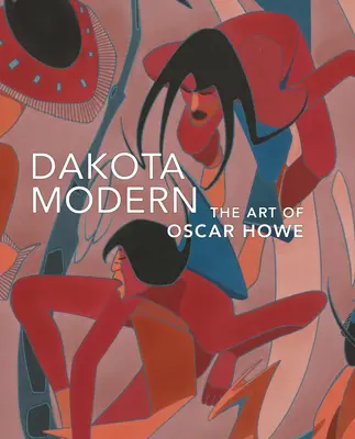 Dakota Modern: L'arte di Oscar Howe - Dakota Modern: The Art of Oscar Howe