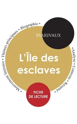 Scheda di lettura de L'le des esclaves (studio integrale) - Fiche de lecture L'le des esclaves (tude intgrale)
