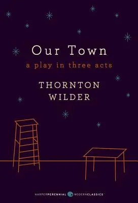 Our Town: un'opera teatrale in tre atti - Our Town: A Play in Three Acts