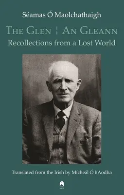 Il Glen / An Gleann: Ricordi da un mondo perduto - The Glen / An Gleann: Recollections from a Lost World