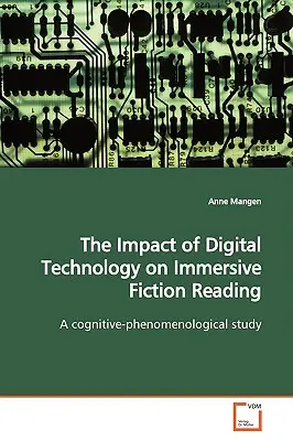 L'impatto della tecnologia digitale sulla lettura immersiva della narrativa - The Impact of Digital Technology on Immersive Fiction Reading