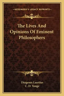 Vite e opinioni di eminenti filosofi - The Lives And Opinions Of Eminent Philosophers