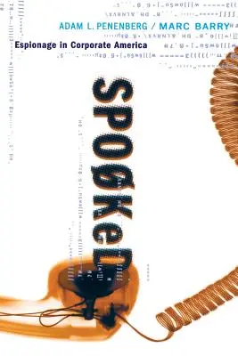Spaventato: Lo spionaggio nell'America delle aziende - Spooked: Espionage in Corporate America