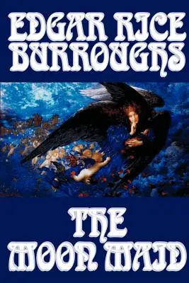 La cameriera della luna di Edgar Rice Burroughs, Fantascienza - The Moon Maid by Edgar Rice Burroughs, Science Fiction