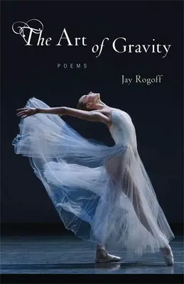 Arte della gravità: Poesie - Art of Gravity: Poems