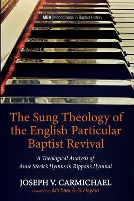 La teologia cantata della rinascita battista particolare inglese - The Sung Theology of the English Particular Baptist Revival