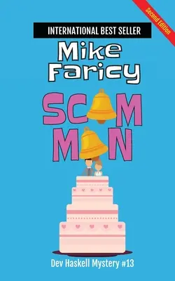 L'uomo della truffa: Dev Haskell Investigatore Privato Libro 13, Seconda Edizione - Scam Man: Dev Haskell Private Investigator Book 13, Second Edition