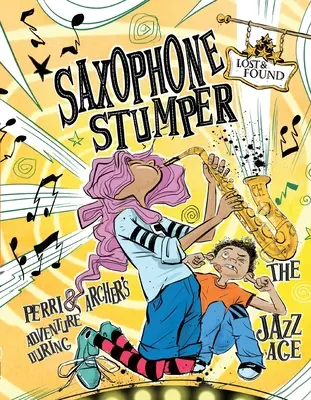 Saxophone Stumper: L'avventura di Perri e Archer nell'età del jazz - Saxophone Stumper: Perri & Archer's Adventure During the Jazz Age