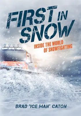 Il primo nella neve: il mondo della lotta sulla neve - First in Snow: Inside the World of Snowfighting